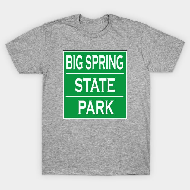 BIG SPRING STATE PARK T-Shirt by Cult Classics